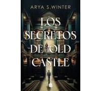 Los Secretos De Old Castle / The Secrets Of Old Castle