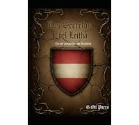 Los Secretos del Leitha: En el corazón de Austria