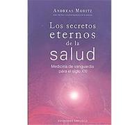 Los secretos eternos de la salud/ Timeless Secrets of Health & Rejuvenation