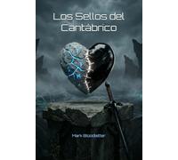 Los Sellos del Cantábrico: Crónicas de Dos Corazones