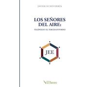 Los Señores del Aire: Telépolis y el Tercer Entorno