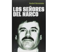 Los senores del narco / The Drug Lords