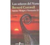 Los Señores Del Norte, Vol.Iii - CORNWELL, BERNARD Cornwell, Bernard (Auteur)