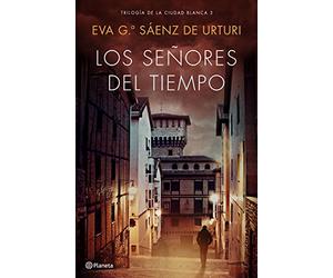 Los señores del tiempo: Trilogía de La Ciudad Blanca 3