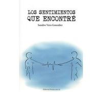 Los Sentimientos Que Encontré - [Livre en VO] Vera González, Sandro (Auteur)