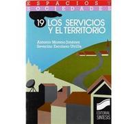 Los Servicios Y El Territorio Antonio Moreno Jimâenez, Severino Escolano Utrilla (Auteur)