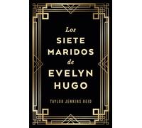 Los siete maridos de Evelyn Hugo / The Seven Husbands Of Evelyn Hugo