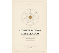 LOS SIETE TRUENOS DESELLADOS: La Matemática Profética de Apocalipsis 10 para la Generación Final