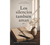 Los silencios tambien aman
