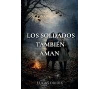 Los soldados también aman