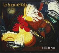 Los Soneros Del Gallo - Gallos de Pelea