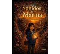 Los Sonidos de Marina: Voces que se apagan, recuerdos que resisten.