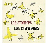 Los Stompers - Life is Elsewhere [Import]