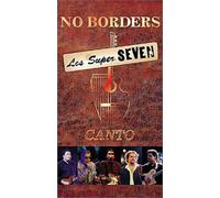 Los Super Seven - No Borders: Canto [VHS]