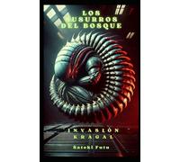 Los Susurros del Bosque: Invasión KRAGAL