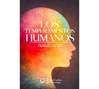 Los temperamentos humanos: Una guía para entenderse y para entender a los demás