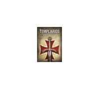 Los Templarios . Historia De La Orden Militar Cristiana Más Poderosa De La Edad Media