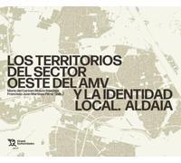 Los territorios del sector oeste del AMV y la identidad local. Aldaia
