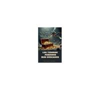 Los Tesoros Perdidos Más Buscados (Enciclopedia De Lo Sorprendente) (Spanish Edition)
