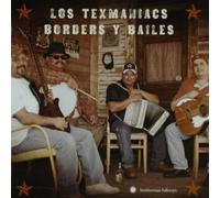 Los Texmaniacs - Borders y Bailes by Los Texmaniacs (2009) Audio CD