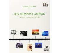Los tiempos cambian. Historia de la Economía