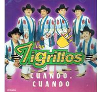 Los Tigrillos - Cuando