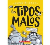 Los Tipos Malos En Combustible Intergalactico the Bad Guys in Intergalactic Gas 5 by Aaron Blabey Aaron Blabey (Auteur)