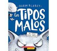Los tipos malos en el gran lobo feroz (The Bad Guys in the Big Bad Wolf) (Volume 9)