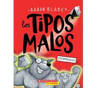 Los tipos malos en supermalos (The Bad Guys in Superbad) (Volume 8)