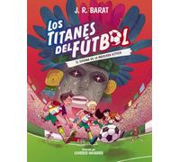 Los Titanes del Fútbol, 5: El enigma de la máscara azteca