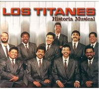 Los Titanes - Historia Musical [Import]