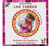 Los Torros, ou la famille après le taureau, partie 3