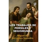 Los Trabajos de Persiles y Segismunda (Annotated)