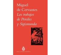Los trabajos de Persiles y Sigismunda - Miguel de Cervantes - Espasa - ebook (ePub) - Livre