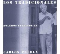 Los Tradicionales - Boleros Ineditos de Carlos Puebla