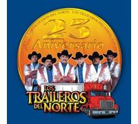 Los Traileros Del Norte - 23 Aniversario