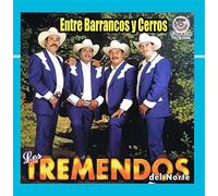 Los Tremendos Del Norte - Entre Barrancos Y Cerros
