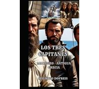 LOS TRES CAPITANES: ANTIGUA GRECIA - MAR EGEO
