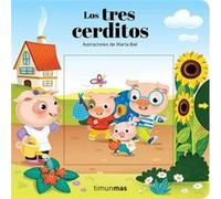 Los tres cerditos. Cuento con mecanismos: Ilustraciones de Marta Biel