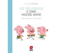 Los tres cerditos o cómo hacerse mayor
