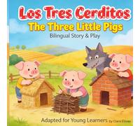 Los Tres Cerditos / The Three Little Pigs: Bilingual Story & Play