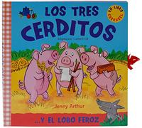 Los tres cerditos / The Three Little Pigs: ...Y El Lobo Feroz / ...and the Big Bad Wolf
