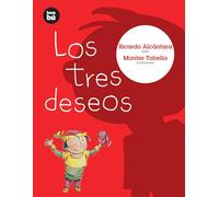 Los Tres Deseos/ The Three Wishes