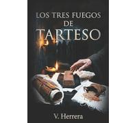 LOS TRES FUEGOS DE TARTESO