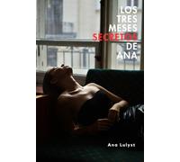 LOS TRES MESES SECRETOS DE ANA