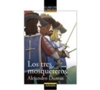 Los Tres Mosqueteros - Dumas, Alexandre Dumas, Alexandre (Auteur)