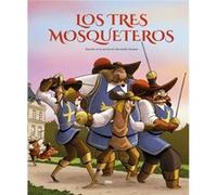 Los tres mosqueteros edicion album ilustrado The Three Musketeers by Alexandre Dumas Alexandre Dumas (Auteur)