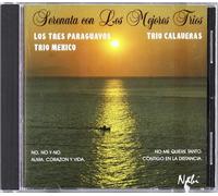 Los Tres Paraguayos-Trio Mexico-Trio Calaveras - Serenata Con Los Mejores Trios