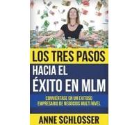 Los Tres Pasos Hacia El Éxito En Mlm