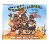 Los Tres Pequenos Jabalies the Three Little Javelinas by Luna Rising Editors Susan Lowell (Auteur)
